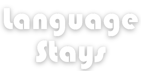  Language stays